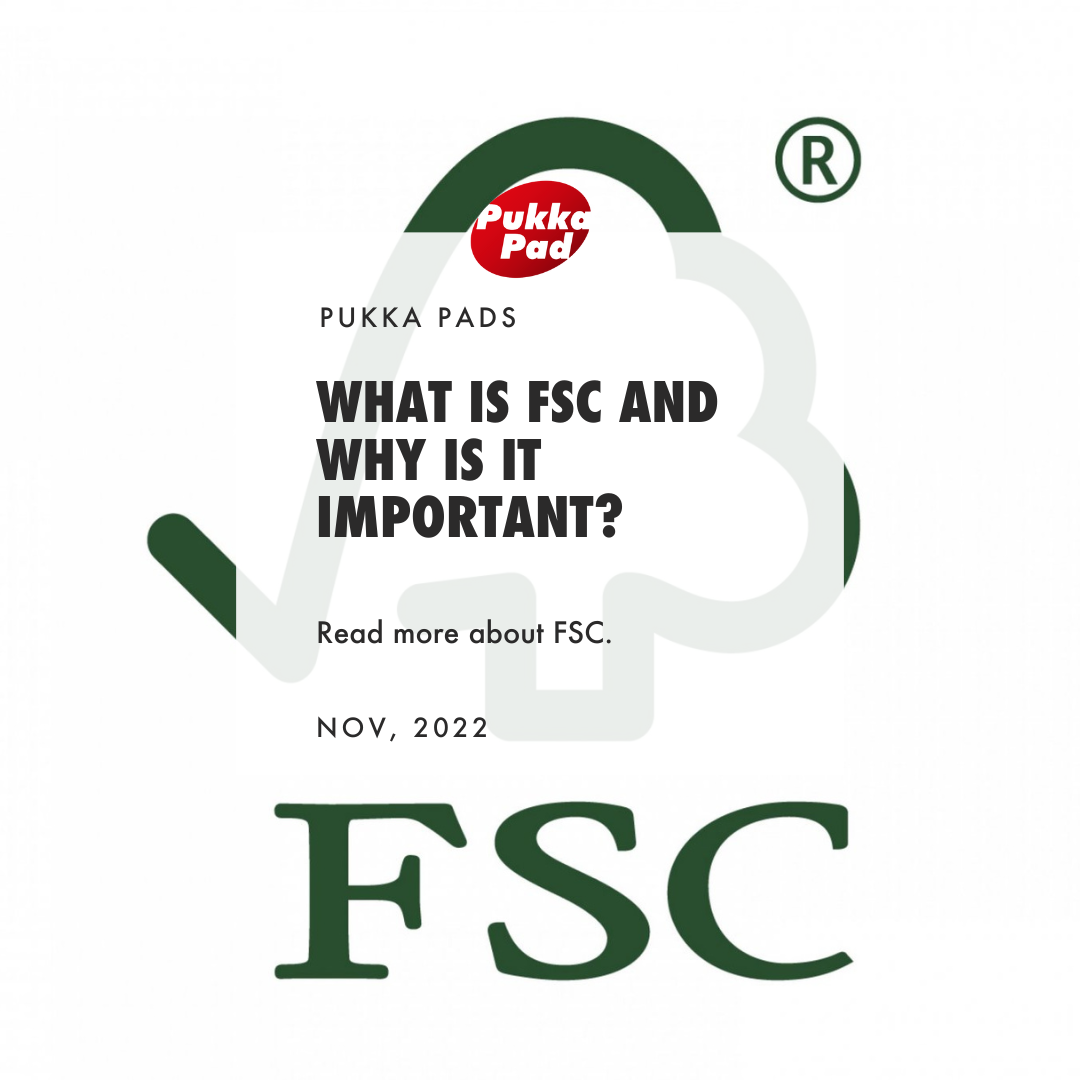 fsc-what-does-it-stand-for-and-why-is-it-so-important-pukka-pads