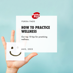 How to practice wellness with Pukka Pads