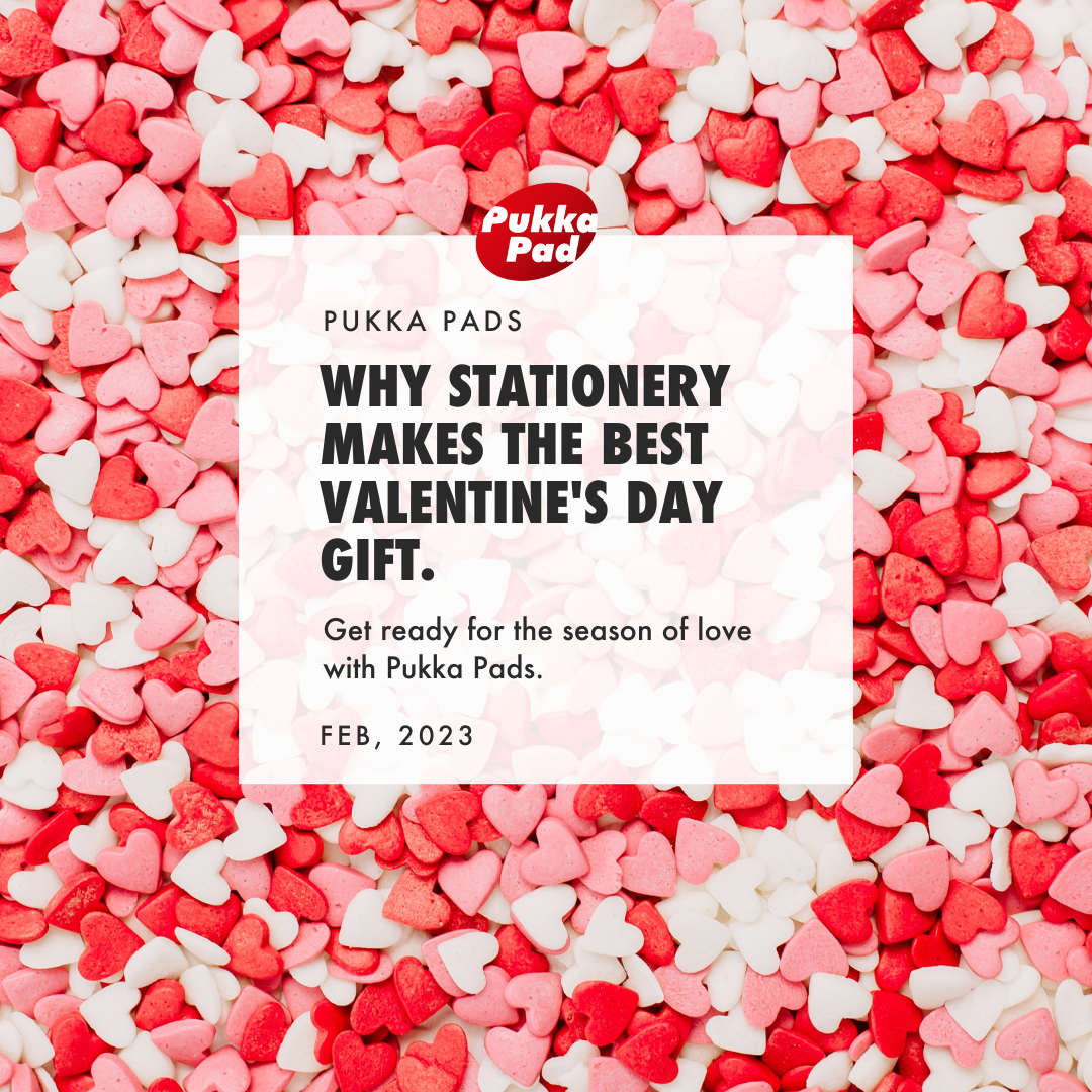 Why stationery makes the best Valentine’s Day gift by Pukka Pads!