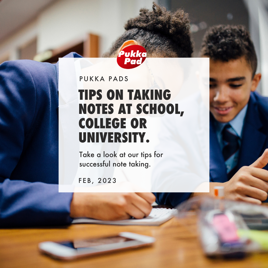 Pukka Pads' tips on taking notes at school, college or university.